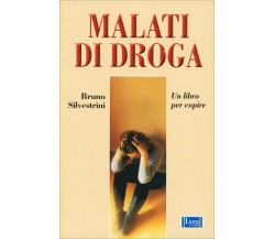 Malati di droga di Bruno Silvestrini,  2001,  Edizioni Red!
