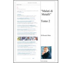 Malati di metalli Vol.2 di Rosario Muto,  2015,  Youcanprint