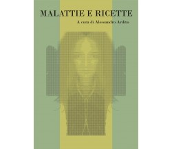 Malattie e ricette di A. Ardito,  2018,  Youcanprint