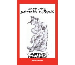 Maledetta Commedia. Inferno di Leonardo Rodolico, 2021, Apollo Edizioni