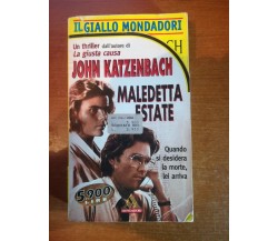 Maledetta estate - John Katzenbach - Mondadori - 1997 - M