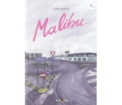 Malibu di Eliana Albertini,  2019,  Becco Giallo