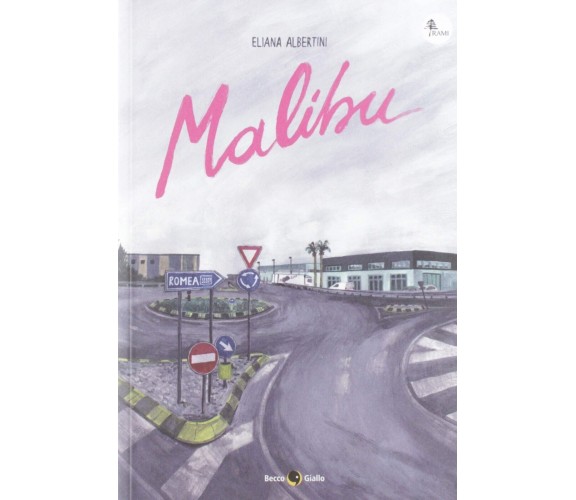 Malibu di Eliana Albertini,  2019,  Becco Giallo