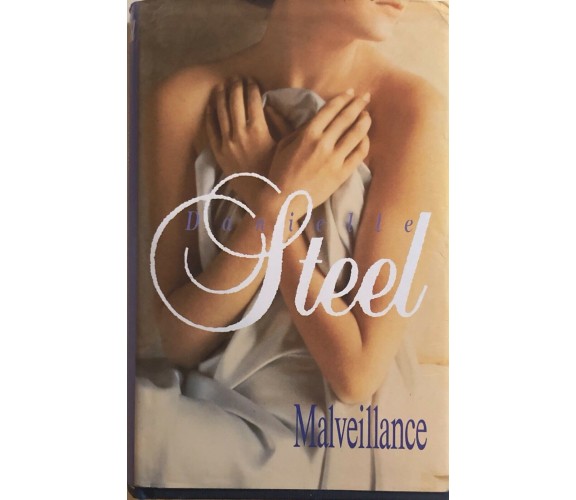 Malveillance di Danielle Steel, 1996, France Loisirs