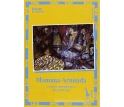 Mamana Arminda romanzo antropologico mozambicano di Renata D’Amico,  1995,  Mass