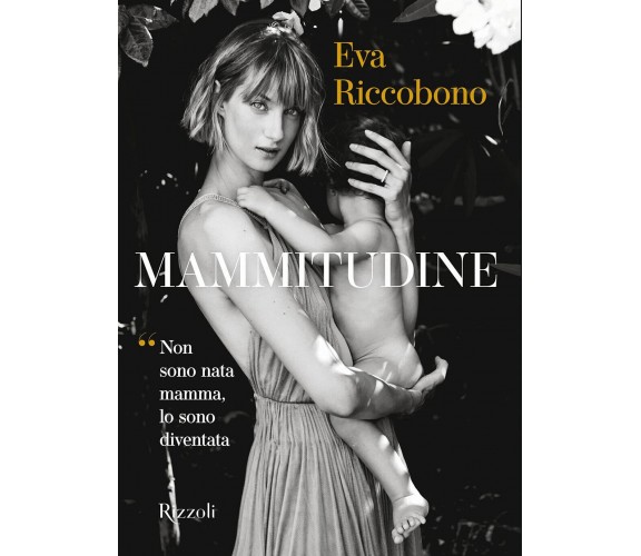 Mammitudine - Eva Riccobono - Mondadori Electa, 2021
