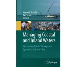 Managing Coastal and Inland Waters - Kenneth Ruddle - Springer, 2014