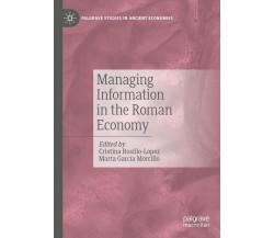 Managing Information In The Roman Economy - Cristina Rosillo-López - 2021