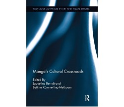 Manga's Cultural Crossroads - Jaqueline Bernd - Routledge, 2016