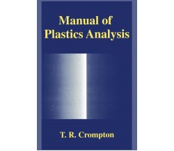 Manual of Plastics Analysis - T. R Crompton - Springer, 2013