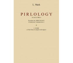 Manuale Pirlologia di L. Mark,  2022,  Youcanprint