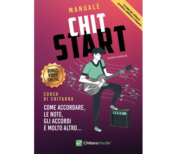 Manuale chit start. Corso di chitarra di David Carelse,  2021,  Youcanprint