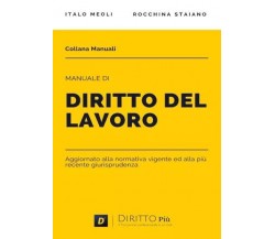 Manuale di Diritto del Lavoro di Italo Meoli, Rocchina Staiano, 2023, Youcanp