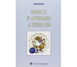 Manuale di astrologia a libero uso, di Belysario,  2019,  Om Edizioni - ER