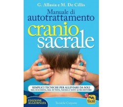 Manuale di autotrattamento craniosacrale. Semplici tecniche per alleviare da sol