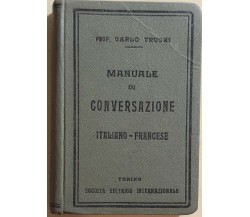 Manuale di conversazione italiano-francese di Prof. Carlo Truchi, 1929, Società 