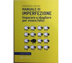 Manuale di imperfezione di Francesco Fabiano, 2020, OM Edizioni