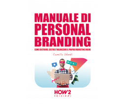 Manuale di personal branding	 di Camilla Stenti,  2021,  Youcanprint