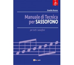 Manuale di tecnica per sassofono di Danilo Russo, 2019, Youcanprint