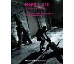 Maps 1:610. Danza e pittura di Jorge R. Pombo, 2018, Edizioni03