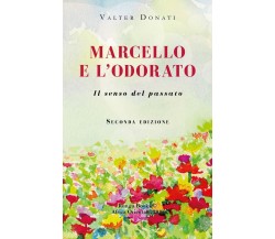 Marcello e l’odorato	 di Valter Donati,  2019,  Youcanprint