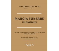 Marcia funebre di Luigi Solidoro,  2021,  Youcanprint