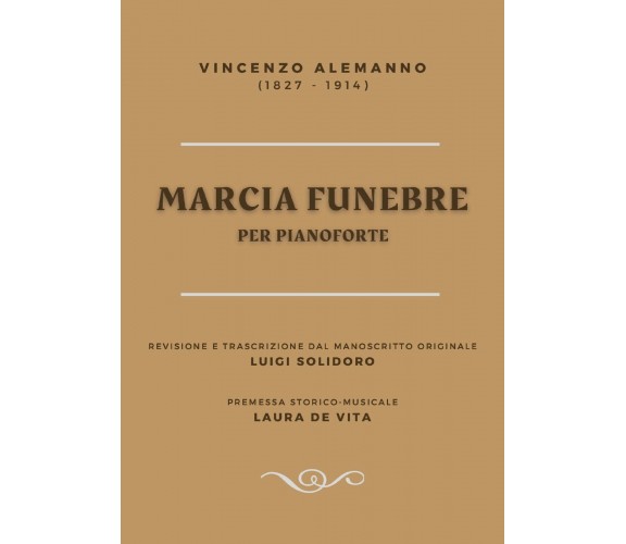 Marcia funebre di Luigi Solidoro,  2021,  Youcanprint