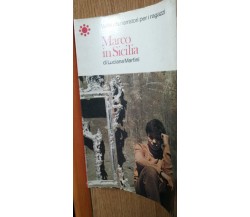 Marco in Sicilia - Martini - Vallecchi Editore,1972 - R
