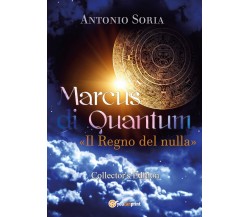 Marcus di Quantum «Il Regno del nulla» (Collector’s Edition) Pocket Edition	