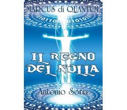 Marcus di Quantum «Il Regno del nulla» (Pocket Edition)	 di Antonio Soria,  2017