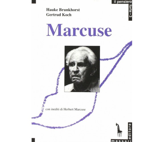 Marcuse di Hauke Brunkhorst, Gertrud Koch,  1989,  Massari Editore