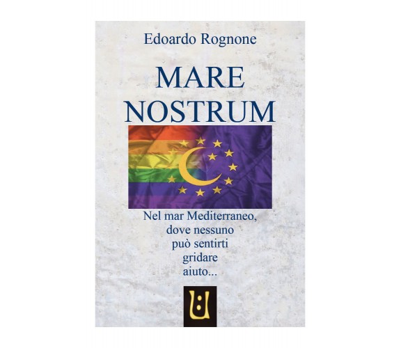 Mare Nostrum di Edoardo Rognone,  2021,  Youcanprint