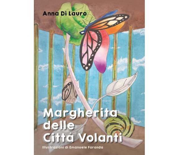 Margherita delle Città Volanti di Anna Di Lauro,  2021,  Youcanprint