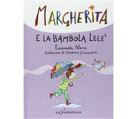 	 Margherita e la bambola Lelè - Emanuela Nava,  2020,  Lo Stampatello