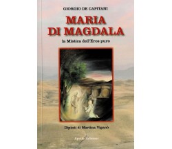 Maria Di Magdala – La mistica dell’Eros puro di Giorgio De Capitani, 2021, Ap