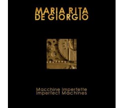 Maria Rita De Giorgio. Macchine Imperfette di Guarneri Silvino,  2022,  Youcanpr