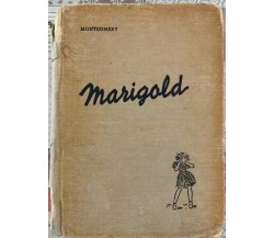 Marigold - la bimba dal cuore esultante  di L. M. Marigold,  1951  -  ER
