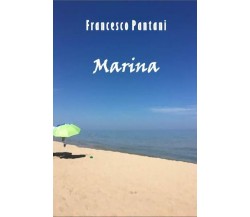 Marina di Francesco Pantani,  2022,  Youcanprint