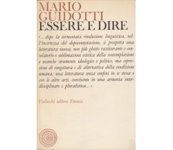 Mario Guidotti ESSERE E DIRE Vallecchi 1973