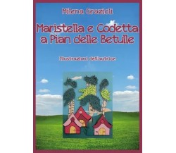  Maristella e Codetta a Pian delle Betulle di Milena Grazioli, 2023, Youcanpr