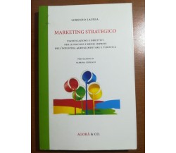 Marketing strategico - Lorenzo Lauria - Agorà & CO. - 2014 - M