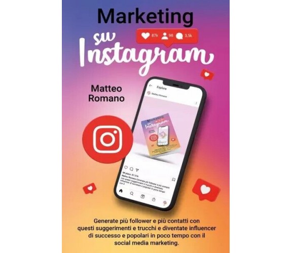 Marketing su Instagram. Generate più follower e più contatti con questi suggerim