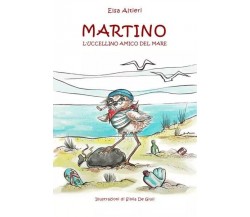 Martino l’uccellino amico del mare di Elsa Altieri, 2023, Youcanprint