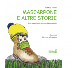 Mascarpone e altre storie di Motta Stefano - Edizioni Del Faro, 2020