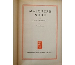Maschere Nude  di Luigi Pirandello,  1952,  Mondadori - ER