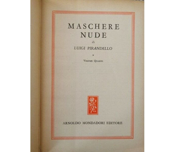 Maschere Nude  di Luigi Pirandello,  1952,  Mondadori - ER