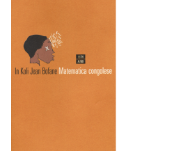 Matematica congolese di In Koli Jean Bofane,  2014,  66th And 2nd