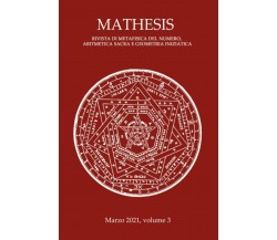 Mathesis volume 3: Rivista di metafisica del numero, aritmetica sacra e geometri