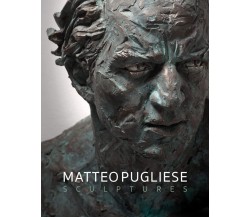 Matteo Pugliese. Ediz. italiana e inglese - Gabriella Belli - 2021