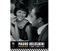 Mauro Bolognini. Un nouveau regard. Il cinema, il teatro e le arti - 2022